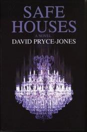 book cover of Safe Houses by David Pryce-Jones