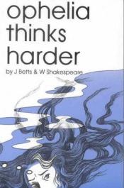 book cover of Ophelia thinks harder by Jean Betts