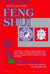 book cover of Applied Feng Shiui: Pa-Kua and Lo Shu by Lillian Too