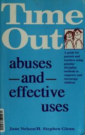 book cover of Time Out: A Guide for Parents and Teachers Using Popular Discipline Methods to Empower and Encourage Children by Jane Nelsen Ed.D.