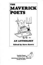 book cover of The Maverick poets : an anthology by Steve Kowit