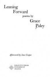 book cover of Leaning Forward - Poems by Grace Paley