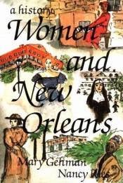 book cover of Women and New Orleans by Mary Gehman and Nancy Ries