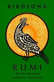 book cover of Rumi Birdsong: Fifty-Three Short Poems by Jalal al-Din Rumi