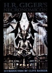 book cover of H. R. Giger's Necronomicon by Hans R. Giger