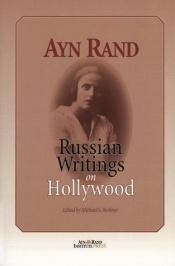 book cover of Russian Writings on Hollywood by Айн Ранд