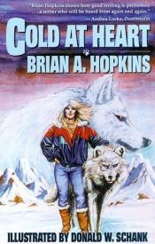 book cover of Cold at Heart by Brian A. Hopkins