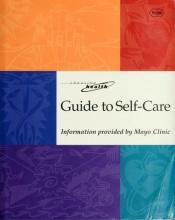 book cover of Guide to Self Care by Mayo Clinic