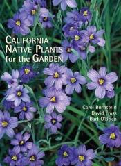 book cover of California native plants for the garden by Carol Bornstein