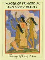 book cover of Images of Primordial and Mystic Beauty: Paintings by Frithjof Schuon by Frithjof Schuon