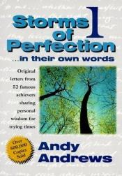 book cover of Storms of perfection : in their own words by Andy Andrews