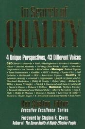 book cover of In Search of Quality : 4 Unique Perspectives, 43 Different Voices (Executive Excellence Classics) by ستيفن كوفي