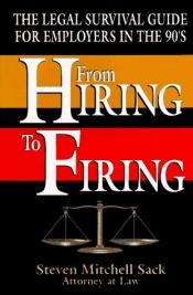 book cover of From hiring to firing by Steven Mitchell Sack