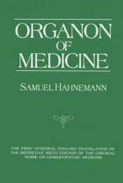 book cover of Organon der Heilkunst. Aude sapere by Samuel Hahnemann