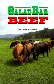 book cover of Salad Bar Beef by Joel Salatin