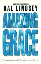 book cover of Amazing grace by Hal Lindsey