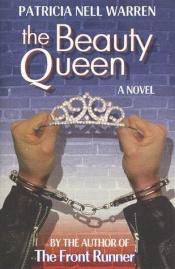 book cover of The beauty queen by Патриція Килина