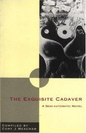 book cover of Exquisite Cadaver by Wolf Mankowitz