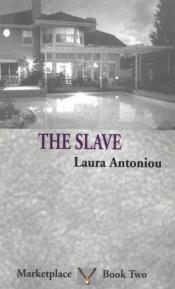 book cover of The Slave by Laura Antoniou
