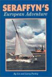 book cover of Seraffyn's European Adventure by Lin Pardey