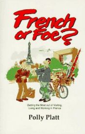 book cover of French or Foe by Polly Platt