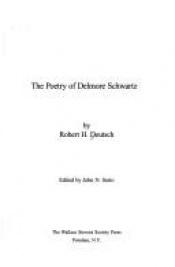 book cover of The Poetry of Delmore Schwartz by Robert H. Deutsch