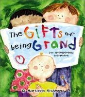 book cover of The Gifts of Being Grand by Marianne Richmond