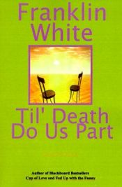 book cover of Til' Death Do Us Part Collector's Edition by Kate White