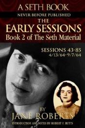 book cover of The Early Sessions: Sessions 1-42 : 11/26/63-4/8/64 (7) by Jane Roberts