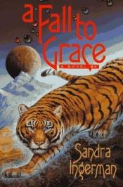 book cover of A Fall to Grace by Sandra Ingerman
