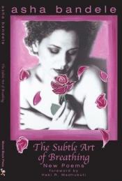 book cover of The Subtle Art of Breathing by asha bandele