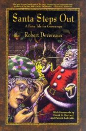 book cover of Santa Steps Out: A Fairy Tale for Grown-Ups by Robert Devereaux