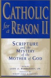 book cover of Catholic for a reason by Scott Hahn