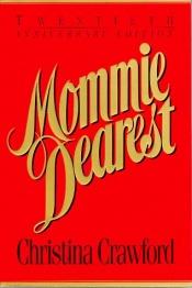 book cover of Mommie Dearest by Christina Crawford