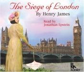 book cover of The Seige of London by هنري جيمس