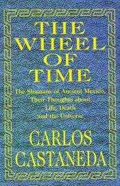 book cover of The Wheel Of Time by کارلوس کاستاندا
