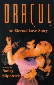 book cover of Dracul: An Eternal Love Story by Nancy Kilpatrick