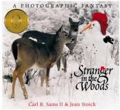 book cover of A Photographic Fantasy: Stranger in the Woods by Carl R. Sams