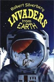 book cover of Invaders from Earth by Робърт Силвърбърг