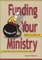 Funding Your Ministry: Whether You're Gifted or Not