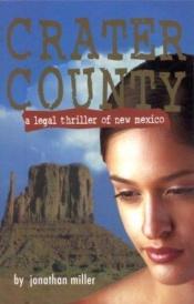 book cover of Crater County by Jonathan Miller