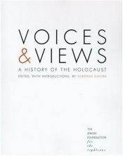 book cover of Voices and Views: A History of the Holocaust by Deborah Dwork