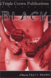 book cover of Black by Tracy Brown