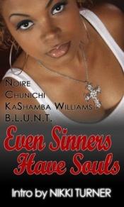 book cover of Even Sinners Have Souls by Noire