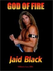 book cover of God Of Fire by Jaid Black