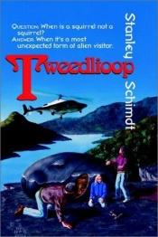 book cover of Tweedlioop by Stanley Schmidt