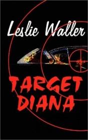 book cover of Target Diana by Leslie Waller