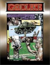 book cover of Godlike: Superhero Roleplaying in a World on Fire 1936-1946 by Dennis Detwiller