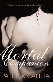book cover of Mortal companion by Pat Califia