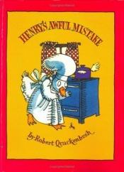 book cover of Henry's awful mistake by Robert M. Quackenbush